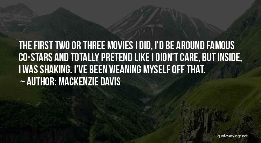 Mackenzie Davis Quotes 1226203
