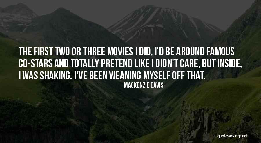 Mackenzie Davis Quotes 1226203