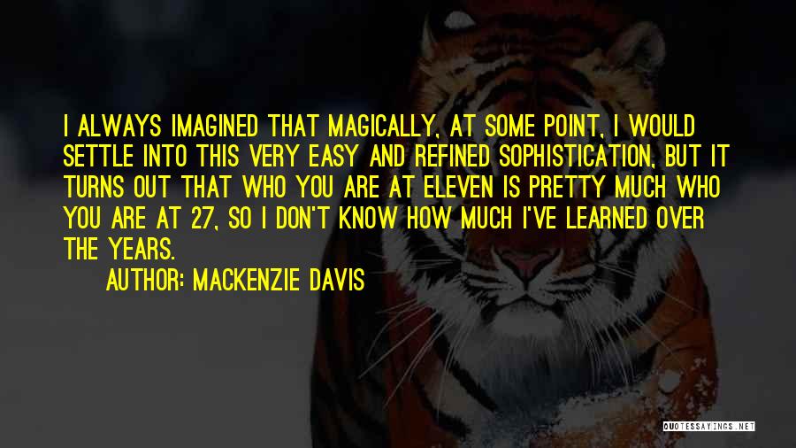 Mackenzie Davis Quotes 420832