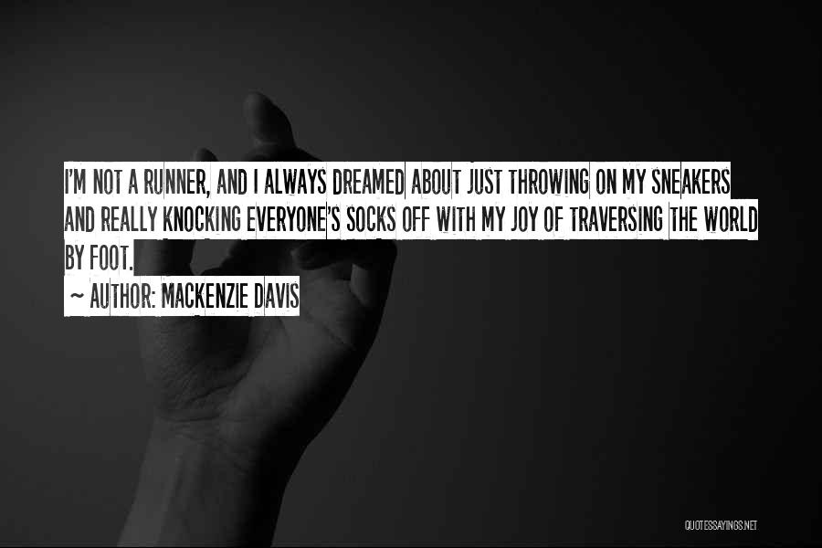 Mackenzie Davis Quotes 460283