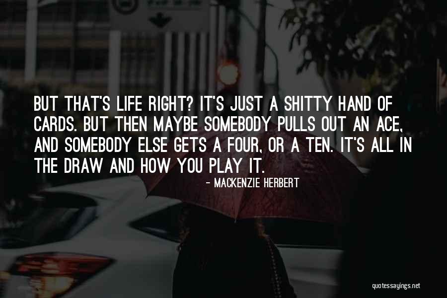 Mackenzie Herbert Quotes 1168947 Mackenzie Herbert Quotes 1168947