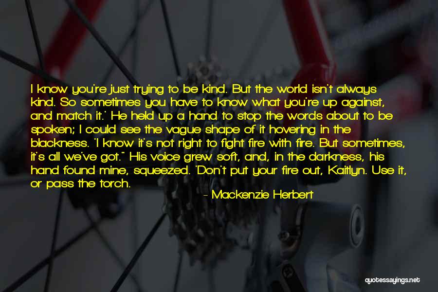 Mackenzie Herbert Quotes 718944 Mackenzie Herbert Quotes 718944