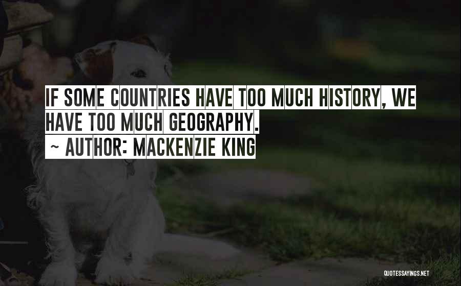 Mackenzie King Quotes 1159112