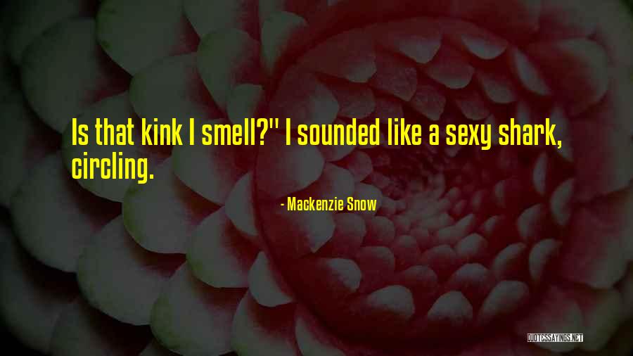 Mackenzie Snow Quotes 827504 Mackenzie Snow Quotes 827504
