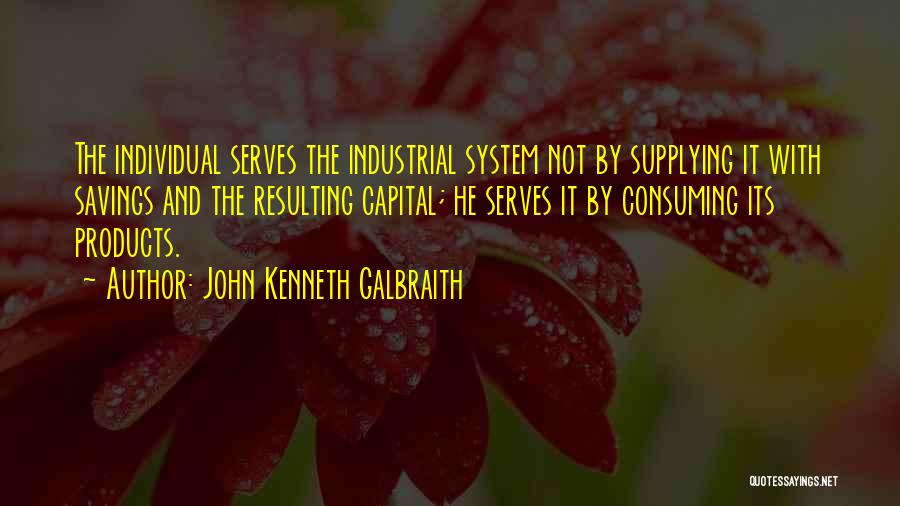 Mackeson Ale Quotes By John Kenneth Galbraith