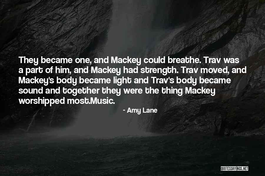 Mackey Quotes By Amy Lane