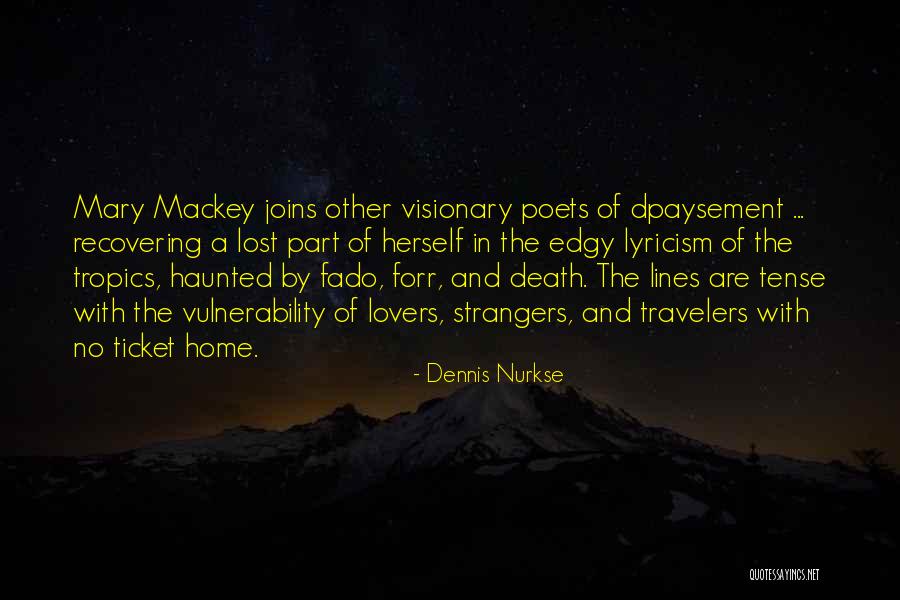 Mackey Quotes By Dennis Nurkse