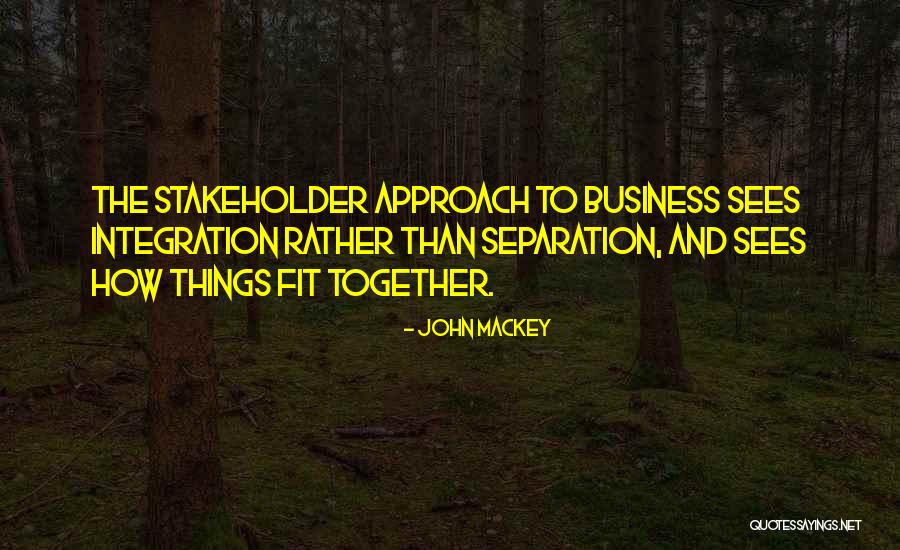 Mackey Quotes By John Mackey