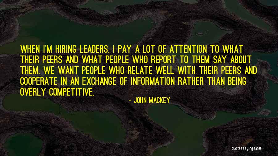 Mackey Quotes By John Mackey