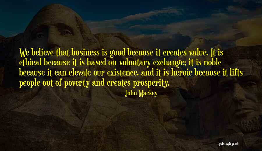 Mackey Quotes By John Mackey