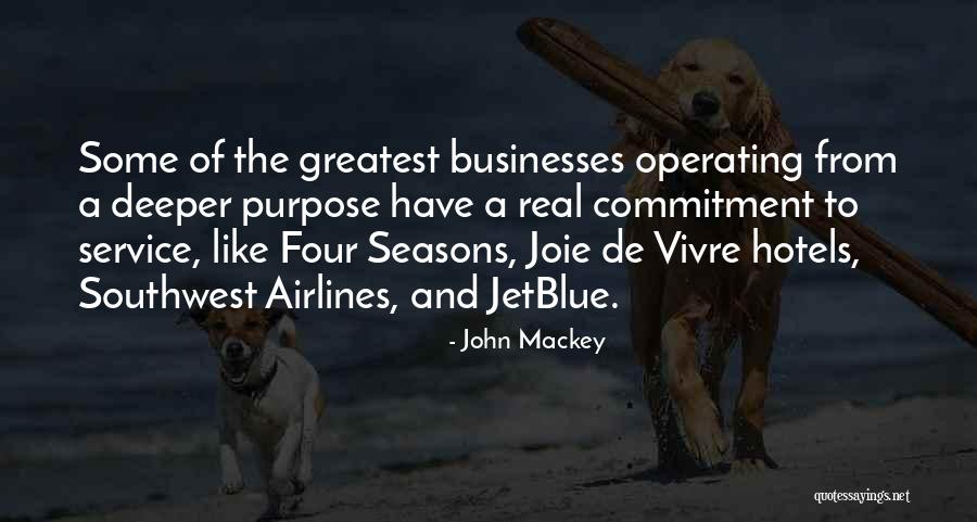 Mackey Quotes By John Mackey