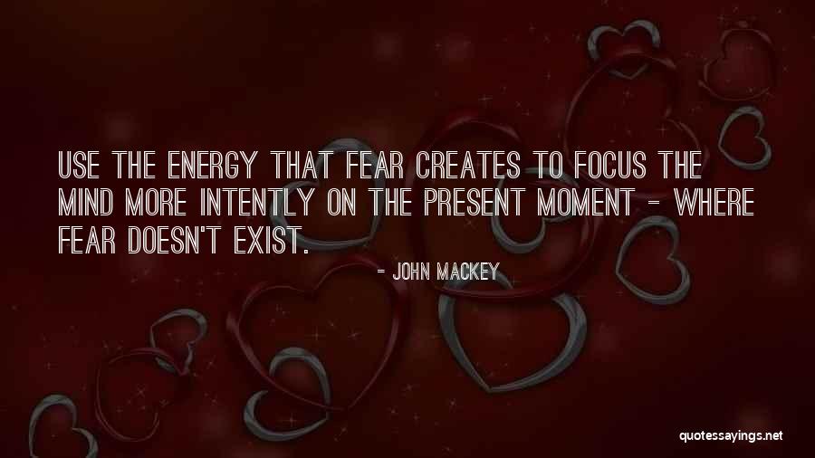 Mackey Quotes By John Mackey