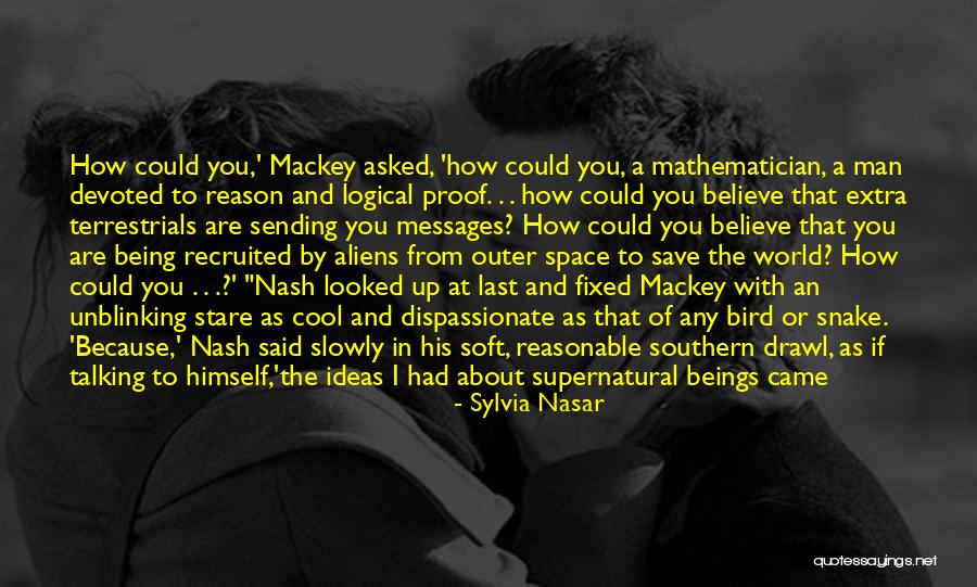 Mackey Quotes By Sylvia Nasar