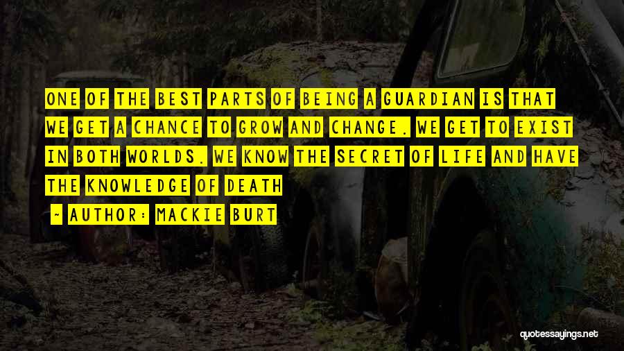 Mackie Burt Quotes 781225