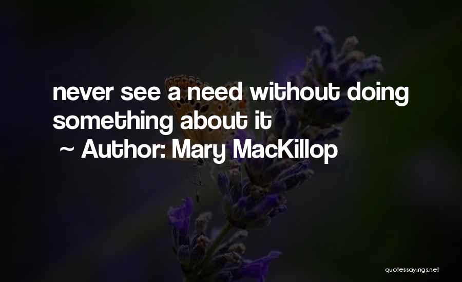 Mackillop Quotes By Mary MacKillop