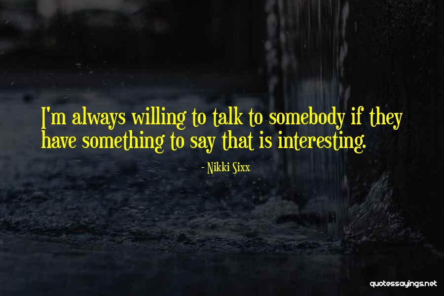 Mackinac Quotes By Nikki Sixx Mackinac Quotes By Nikki Sixx