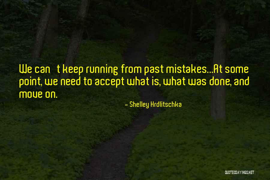 Mackinaw Quotes By Shelley Hrdlitschka Mackinaw Quotes By Shelley Hrdlitschka
