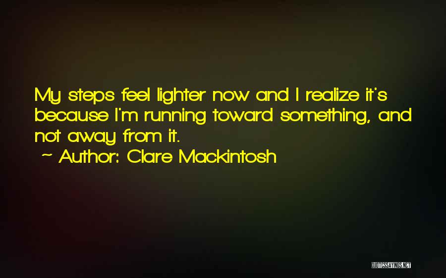 Mackintosh Quotes By Clare Mackintosh