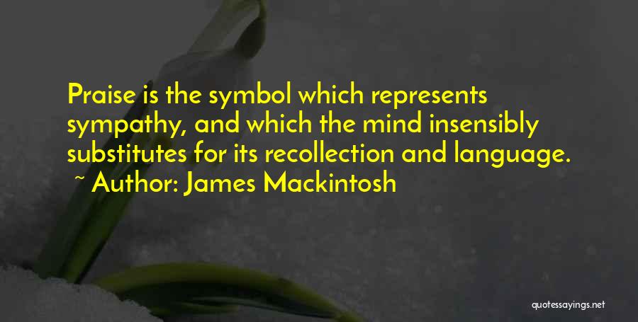 Mackintosh Quotes By James Mackintosh