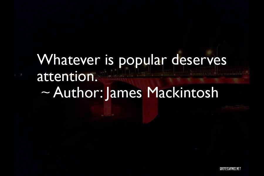 Mackintosh Quotes By James Mackintosh