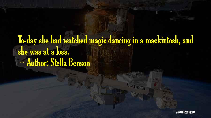 Mackintosh Quotes By Stella Benson