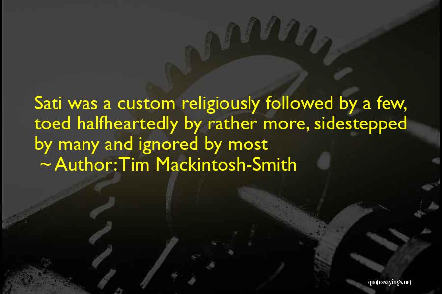 Mackintosh Quotes By Tim Mackintosh-Smith