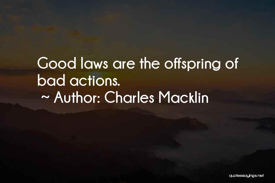 Macklin Quotes By Charles Macklin