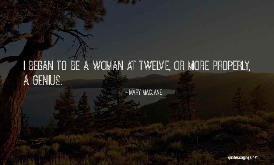 Maclane Quotes By Mary MacLane Maclane Quotes By Mary MacLane