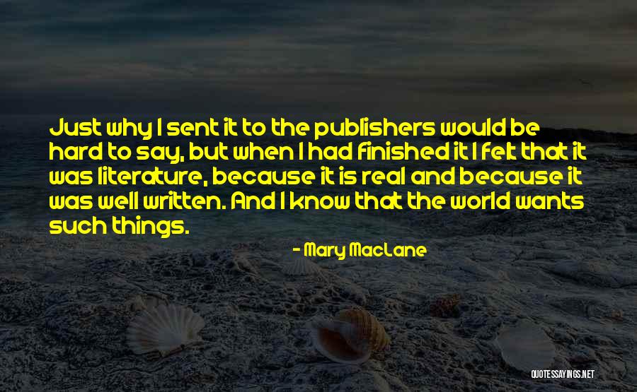Maclane Quotes By Mary MacLane Maclane Quotes By Mary MacLane