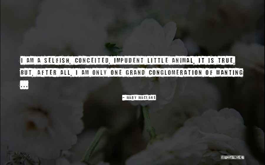 Maclane Quotes By Mary MacLane Maclane Quotes By Mary MacLane