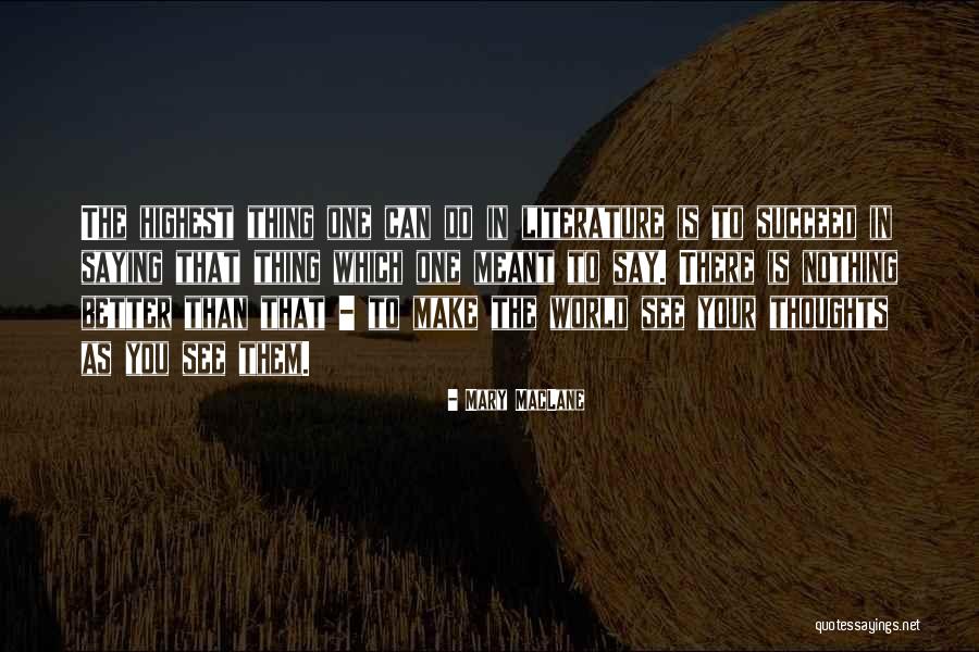 Maclane Quotes By Mary MacLane Maclane Quotes By Mary MacLane