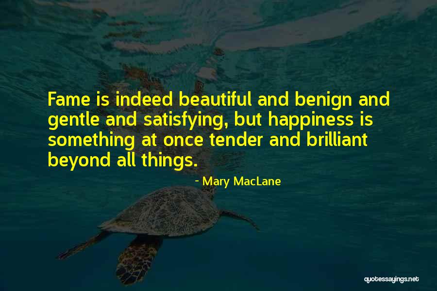 Maclane Quotes By Mary MacLane Maclane Quotes By Mary MacLane