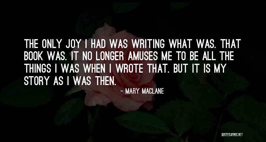 Maclane Quotes By Mary MacLane Maclane Quotes By Mary MacLane
