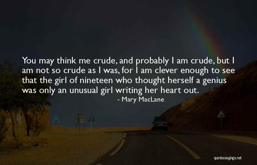 Maclane Quotes By Mary MacLane Maclane Quotes By Mary MacLane