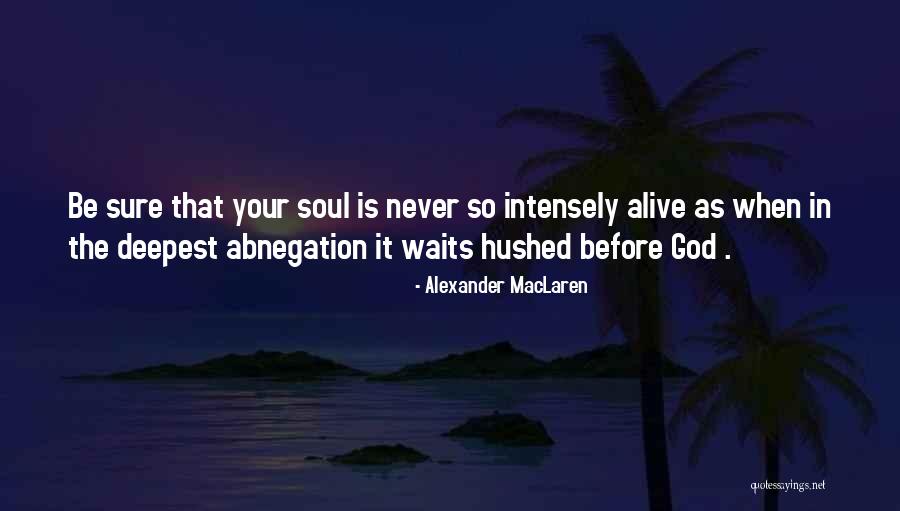 Maclaren Quotes By Alexander MacLaren Maclaren Quotes By Alexander MacLaren