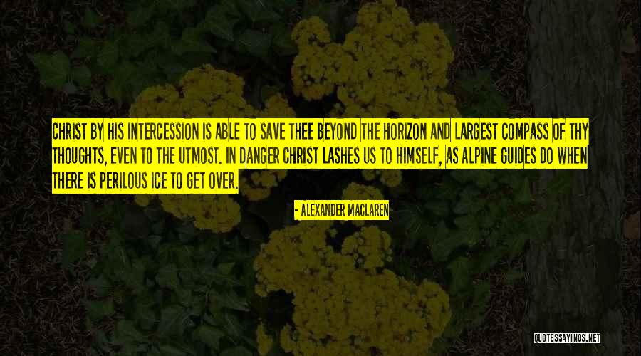 Maclaren Quotes By Alexander MacLaren Maclaren Quotes By Alexander MacLaren