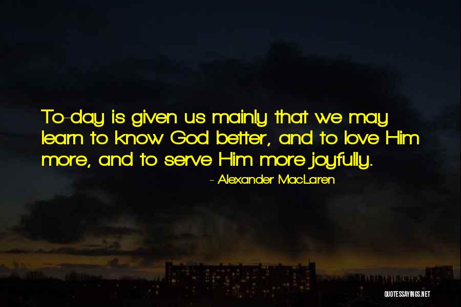 Maclaren Quotes By Alexander MacLaren Maclaren Quotes By Alexander MacLaren