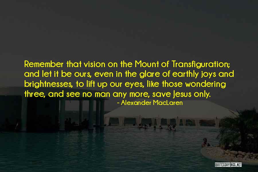 Maclaren Quotes By Alexander MacLaren Maclaren Quotes By Alexander MacLaren