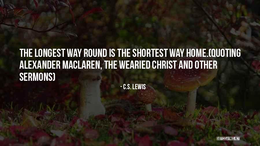 Maclaren Quotes By C.S. Lewis Maclaren Quotes By C.S. Lewis