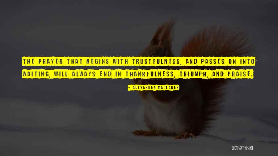 Maclaren Triumph Quotes By Alexander MacLaren Maclaren Triumph Quotes By Alexander MacLaren
