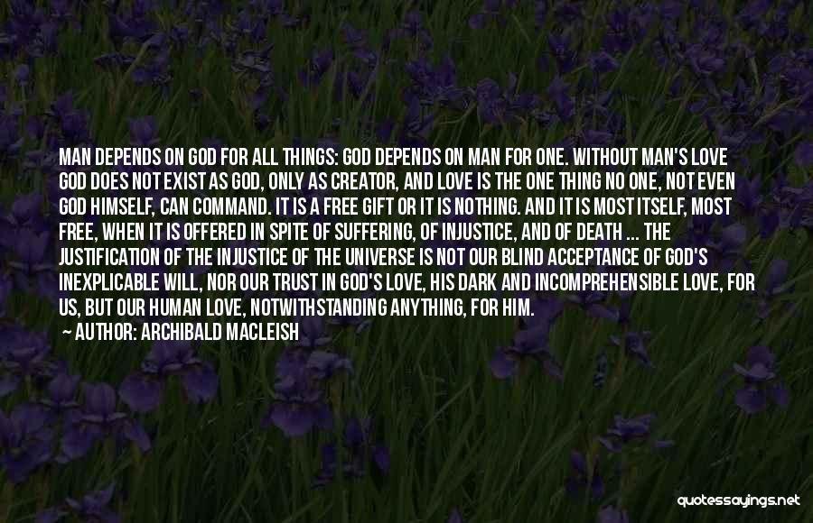 Macleish Archibald Quotes By Archibald MacLeish