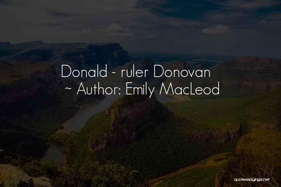 Macleod Quotes By Emily MacLeod