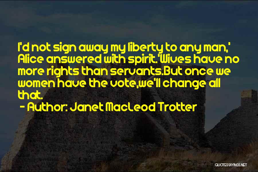 Macleod Quotes By Janet MacLeod Trotter