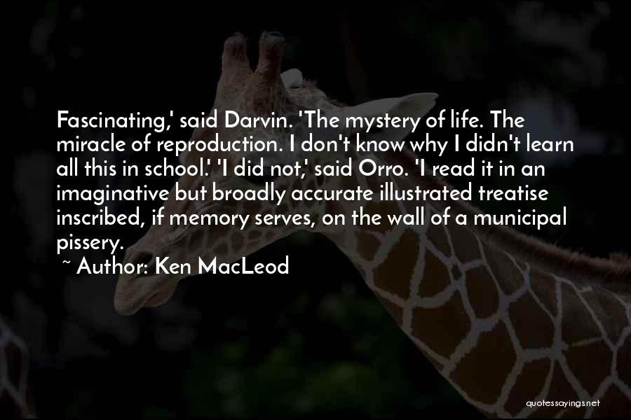 Macleod Quotes By Ken MacLeod