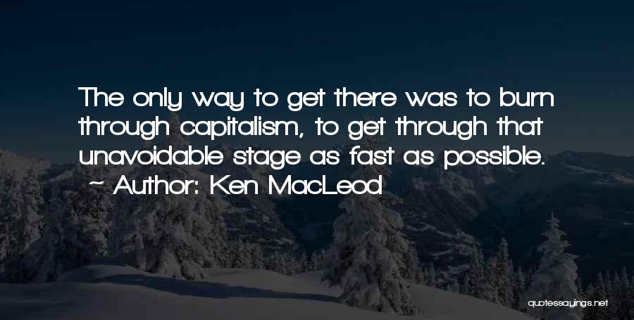 Macleod Quotes By Ken MacLeod