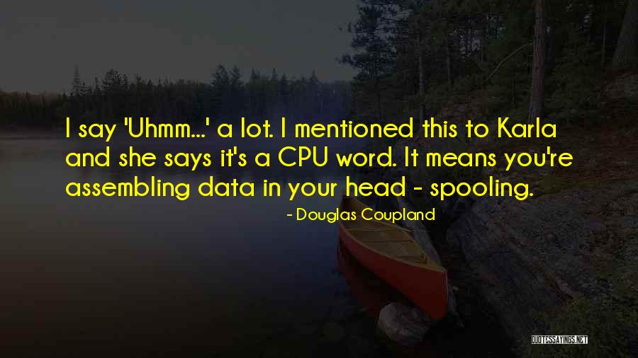 Macmahon Australia Quotes By Douglas Coupland Macmahon Australia Quotes By Douglas Coupland