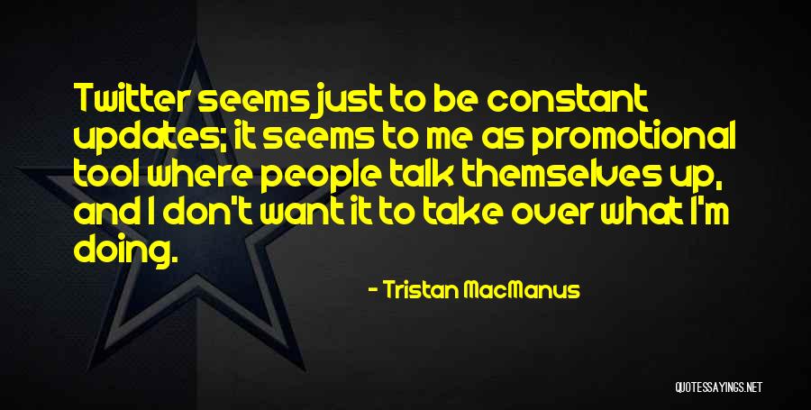 Macmanus D Quotes By Tristan MacManus Macmanus D Quotes By Tristan MacManus