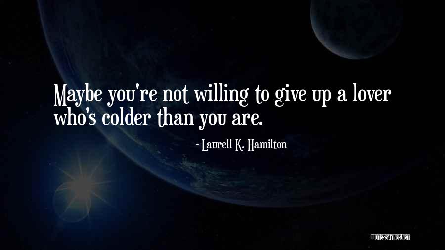 Macmenamins Grill Quotes By Laurell K. Hamilton Macmenamins Grill Quotes By Laurell K. Hamilton