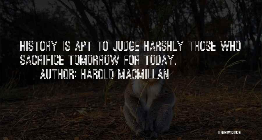 Macmillan Harold Quotes By Harold Macmillan