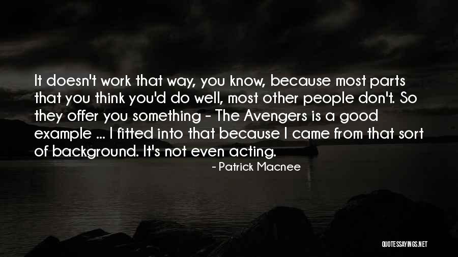 Macnee Patrick Quotes By Patrick Macnee Macnee Patrick Quotes By Patrick Macnee